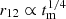 $ r_{12} \propto t_{\mathrm {m}}^{1/4} $
