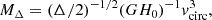 $$ \begin{aligned} M_{\Delta }=(\Delta /2)^{-1/2}(GH_0)^{-1}v_{\rm circ}^3, \end{aligned} $$