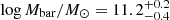 $ \log M_{\mathrm{bar}}/M_{\odot} = 11.2^{+0.2}_{-0.4} $