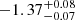 $ -1.37^{+0.08}_{-0.07} $