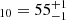 $ {}_{10} = 55^{+1}_{-1} $