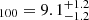 $ {}_{100} = 9.1^{+1.2}_{-1.2} $