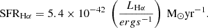 $$ {\mathrm {SFR}}_{{\mathrm {H\alpha }}} = 5.4 \times 10^{-42} \ \left ( \frac {L_{{\mathrm {H\alpha }}}}{erg s^{-1}}\right ) \ {{\mathrm {M_\odot }}}\mathrm {yr}^{-1}. $$