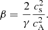 $$ \begin{aligned} \beta = \frac{2}{\gamma }\frac{c_{\rm s}^2}{c_{\rm A}^2}. \end{aligned} $$