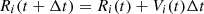 $$ R_i(t+\Delta t) = R_i(t) + V_i(t) \Delta t \ $$