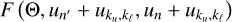 $F\left(\nolbrace \frame{\frame{\text{\Theta }},\frame{u_\frame{n\prime}} + \frame{u_\frame{\frame{k_u},\frame{k_\ell }}},\frame{u_n} + \frame{u_\frame{\frame{k_u},\frame{k_\ell }}}} \norbrace\right)$