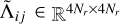 $\frame{\overset{}{\mathop \Lambda } _\frame{ij}} \in \frame{\mathbb{R}^\frame{4\frame{N_r} \times 4\frame{N_r}}}$