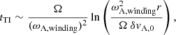 $$ \begin{aligned} t_{\rm TI} \sim \frac{\Omega }{(\omega _{\rm A,winding})^2} \ln \left(\frac{\omega _{\rm A,winding}^2r}{\Omega \ \delta v_{\rm A,0}}\right), \end{aligned} $$