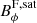 $ B_{\phi}^{\mathrm{F,sat}} $