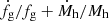 $ {\dot{f}_{\mathrm{g}}/f_{\mathrm{g}}} + {\dot{M}_{\mathrm{h}}/M_{\mathrm{h}}} $