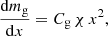 $$ \begin{aligned} {\mathrm{d}m_{\rm g} \over \mathrm{d}x} = C_{\rm g} \, \chi \, x^2, \end{aligned} $$