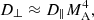 $$ D_{\perp } \approx D_{\parallel }M_{\mathrm {A}}^4, $$