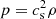 $ p=c_{\mathrm {s}}^2\rho $