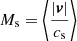 $ M_{\mathrm {s}} = \left \langle \frac {|\boldsymbol {v}|}{c_{\mathrm {s}}}\right \rangle $