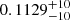 $ 0.1129_{-10}^{+10} $