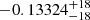 $ -0.13324_{-18}^{+18} $