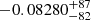 $ -0.08280_{-82}^{+87} $