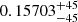 $ 0.15703_{-45}^{+45} $