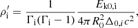 $$ \rho ^{\prime}_\mathrm {i} = \frac {1}{\Gamma _\mathrm {i}(\Gamma _\mathrm {i}-1)}\dfrac {E_{\mathrm {k0,i}}}{4\pi R_0^2\Delta _{0,i}c^2}, $$