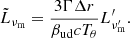 $$ {\tilde {L}}_{\nu _\mathrm {m}} = \frac {3\Gamma \Delta r}{ \beta _{\mathrm {ud}}cT_\theta }L^{\prime}_{\nu ^{\prime}_\mathrm {m}}. $$