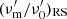 $ (\nu ^{\prime}_\mathrm {m}/\nu ^{\prime}_0)_\mathrm {RS} $