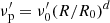 $ \nu ^{\prime}_\mathrm {p}=\nu ^{\prime}_0(R/R_0)^d $