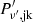 $ P^\prime_{\nu ^{\prime},\mathrm {jk}} $