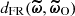$ d_{\mathrm{FR}}(\boldsymbol{\widetilde{\omega}}, \boldsymbol{\widetilde{\omega}}_{\mathrm{O}}) $