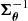 $ \boldsymbol{\Sigma}_{\boldsymbol{\theta}}^{-1} $