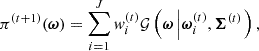 $$ \begin{aligned} \pi ^{(t+1)}(\boldsymbol{\omega })=\sum _{i = 1}^{J} {w}_i^{(t)} \mathcal{G} \left(\boldsymbol{\omega }\left|\boldsymbol{\omega }_i^{(t)},\boldsymbol{\Sigma }^{(t)}\right.\right), \end{aligned} $$