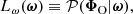 $$ \begin{aligned} L_{\omega }(\boldsymbol{\omega }) \equiv \mathcal{P} (\boldsymbol{\Phi }_{\rm O}|\boldsymbol{\omega }), \end{aligned} $$