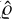 $\hat{\varrho}$