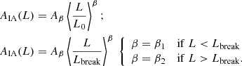 $$ \begin{aligned} A_{\rm IA}(L)&= A_\beta \left\langle \frac{L}{L_0}\right\rangle ^\beta ;\nonumber \\ A_{\rm IA}(L)&= A_\beta \left\langle \frac{L}{L_{\rm break}}\right\rangle ^\beta \ {\left\{ \begin{array}{ll} \beta =\beta _1&\mathrm{if}\; L < L_{\rm break} \\ \beta =\beta _2&\mathrm{if}\; L > L_{\rm break}. \\ \end{array}\right.} \end{aligned} $$