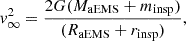 $$ v_\infty ^2 = \frac {2G(M_{{\mathrm {aEMS}}}+m_{\mathrm {insp}})}{(R_{{\mathrm {aEMS}}}+r_{\mathrm {insp}})}, $$