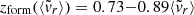 $ z_{\mathrm{form}}(\langle \tilde v_r \rangle) = 0.73{-}0.89\langle \tilde v_r \rangle $