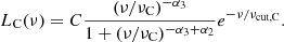 $$ \begin{aligned}&L_{\rm C}(\nu ) = C\frac{(\nu /\nu _{\rm C})^{-\alpha _3}}{1 +(\nu /\nu _{\rm C})^{-\alpha _3+\alpha _2}}e^{-\nu /\nu _{\rm cut,C}}. \end{aligned} $$