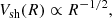 $$ \begin{aligned} V_\text{sh}(R) \propto R^{-1/2}, \end{aligned} $$