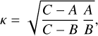 \kappa & = \sqrt{\frac{C-A}{C-B} \, \frac{A}{B}} ,