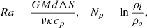$$ \begin{aligned} Ra = \frac{GM d\Delta S}{\nu \kappa c_p}, \quad N_\rho = \ln {\frac{\rho _i}{\rho _o},} \end{aligned} $$
