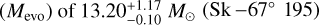 $\left( {{M_{{\rm{evo}}}}} \right)\;{\rm{of}}\;13.20_{ - 0.10}^{ + 1.17}{M_ \odot }\left( {{\rm{Sk}} - {{67}^ \circ }195} \right)$