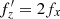 $ f_z^{\prime}= 2 f_x $