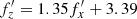 $ f_z^{\prime}= 1.35 f_x^{\prime}+ 3.39 $