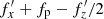 $ f_x^{\prime}+ f_{\mathrm {p}} - f_z^{\prime}/2 $