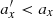 $ a_x^{\prime}< a_x $