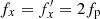 $ f_x = f_x^{\prime}= 2 f_{\mathrm {p}} $