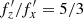 $ f_z^{\prime}/f_x^{\prime}= 5/3 $