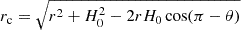 Mathematical equation: $ r_{\mathrm {c}}=\sqrt {r^2+H_{0}^2-2rH_{0}\cos (\pi -\theta )} $