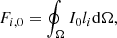 Mathematical equation: $$ F_{i,0}=\oint _{\Omega } I_0 l_{i} {\mathrm {d}}\Omega , $$