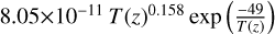 8.05$\times 10^{-11} \, T(z)^{0.158} \exp{\left ( \frac{-49}{T(z)} \right )}$