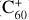 $C^+_{60}$